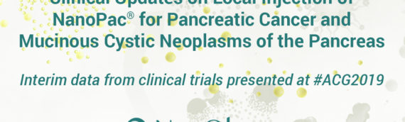 NanOlogy Presents Updated Clinical Data on Targeted Injections of NanoPac® for Pancreatic Cancer and Mucinous Cystic Neoplasms on DDW2020 Site